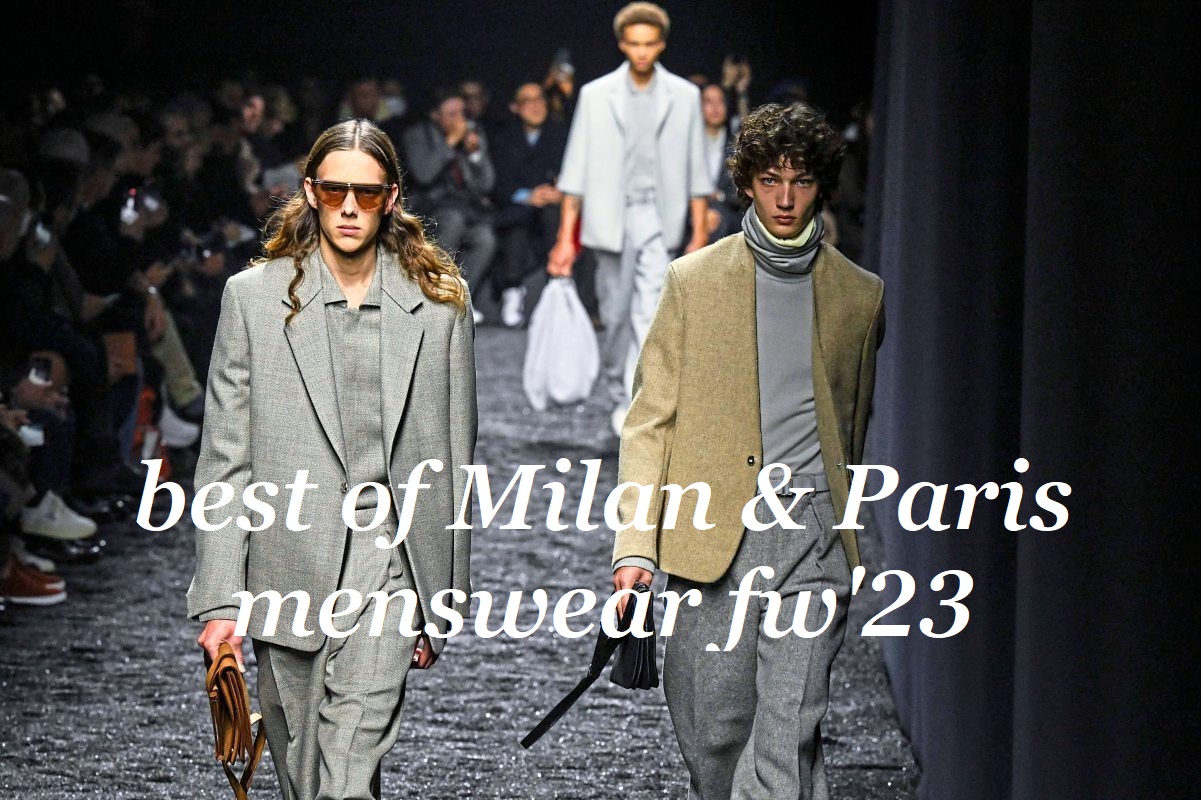 PFW & MFW Men's FW23 Best Shows, Fashion Trends